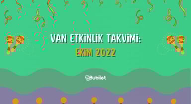 Van Etkinlik Takvimi: Ekim 2022