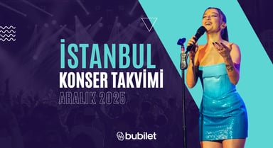 İstanbul Konser Takvimi: Aralık 2025