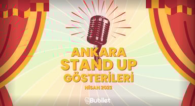Ankara Stand-Up Gösterileri - Nisan 2023