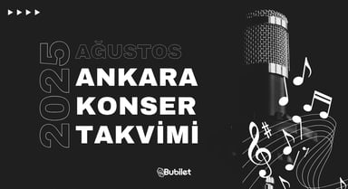 Ankara Konser Takvimi: Ağustos 2025