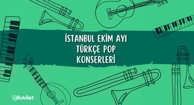İstanbul Ekim Ayı Pop Konserleri