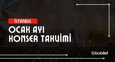 İstanbul Konser Takvimi: Ocak 2026