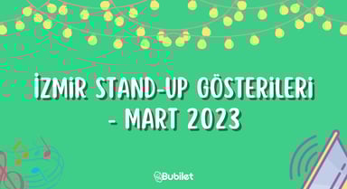 İzmir Stand-Up Gösterileri - Mart 2023