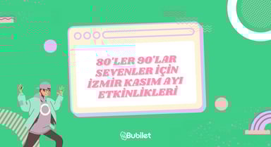 İzmir Kasım Ayı 80'ler 90'lar