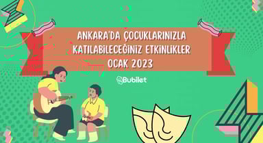 Ankara Çocuk Etkinlikleri Ocak