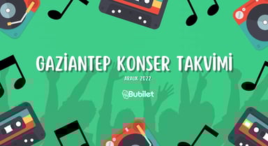 Gaziantep Konser Takvimi - Aralık 2022