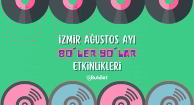 İzmir 80'ler 90'lar Etkinlikleri