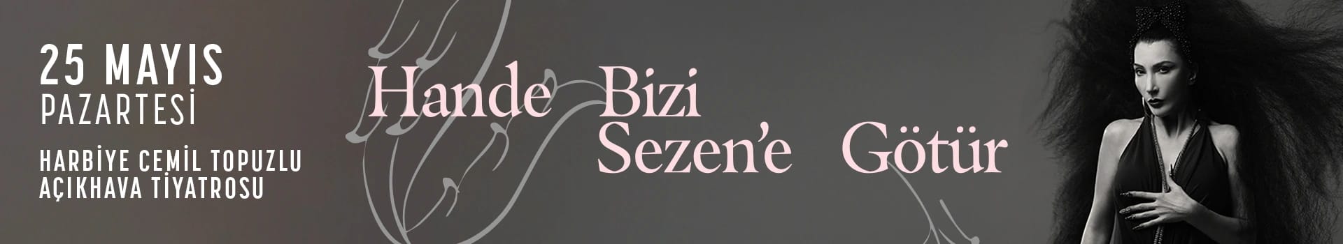 Hande Bizi Sezen'e Götür
