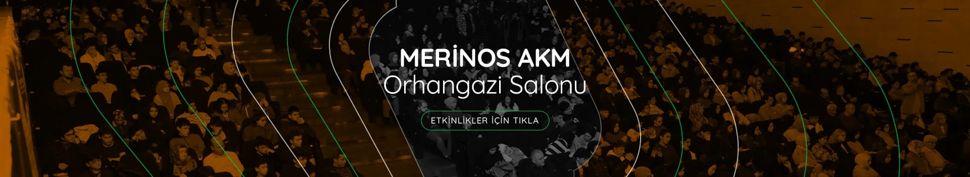 Merinos AKM - Orhangazi Salonu