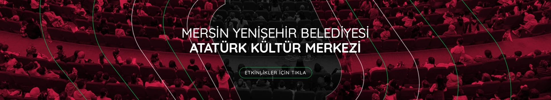 Mersin Yenişehir Belediyesi Atatürk Kültür Merkezi