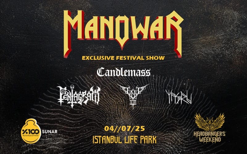 %100 Metal Sunar: Headbangers' Weekend | Manowar, Candlemass, Pentagram, Episode XIII, Yaşru