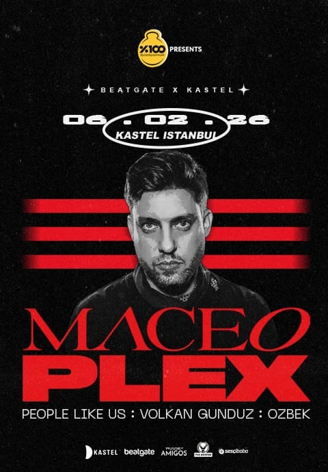 %100 Müzik Presents: Maceo Plex at KASTEL ISTANBUL
