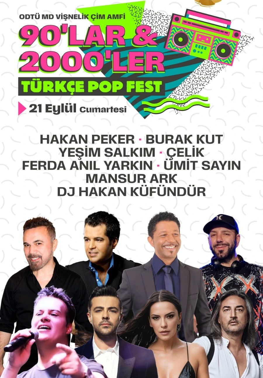 90'lar Türkçe Pop Fest : Hakan Peker, Burak Kut, Yeşim Salkım, Çelik, Ferda Anıl Yarkın, Ümit Sayın, Mansur Ark, Dj Hakan Küfündür