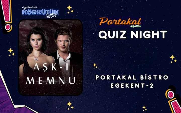 Aşk-ı Memnu Quiz Night 