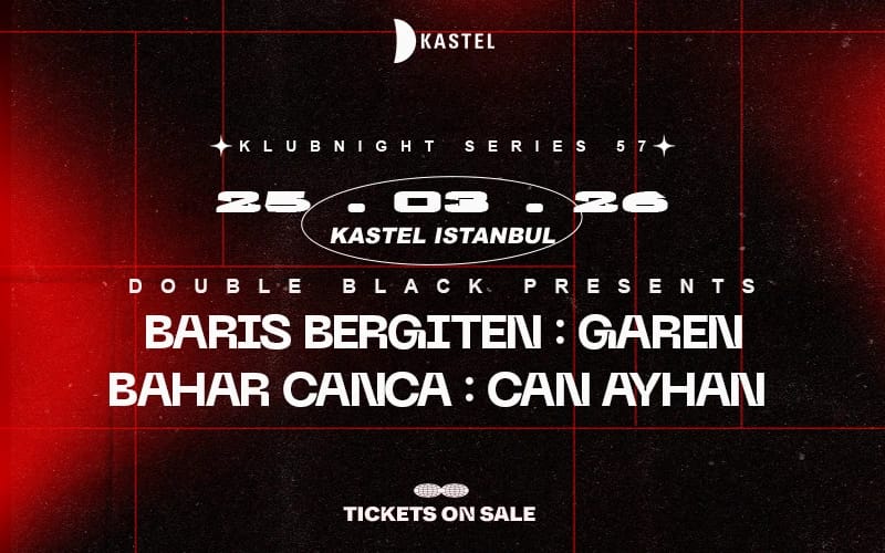❚❚ BARIS BERGITEN ❚❚ GAREN ❚❚ BAHAR CANCA ❚❚ CAN AYHAN ❚❚ ❚❚ DOUBLE BLACK PRESENTS ❚❚
