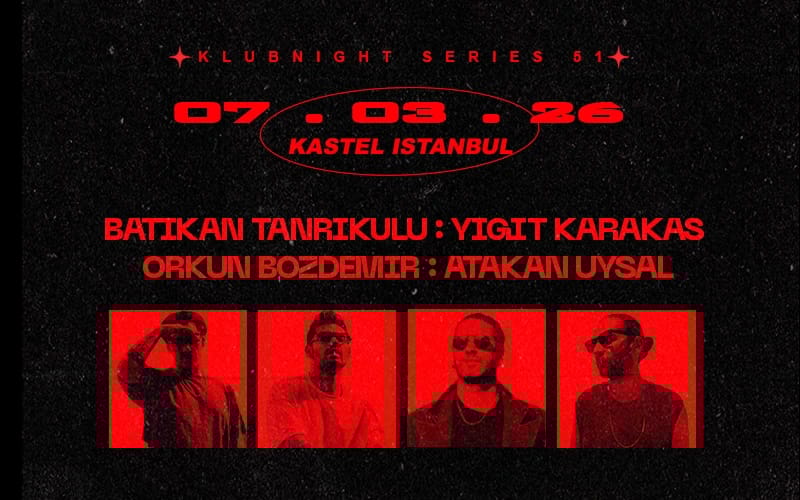 ❚❚ BATIKAN TANRIKULU ❚❚ YİĞİT KARAKAŞ ❚❚ ORKUN BOZDEMİR ❚❚ ATAKAN UYSAL ❚❚ ❚❚ KASTEL PRESENTS ❚❚