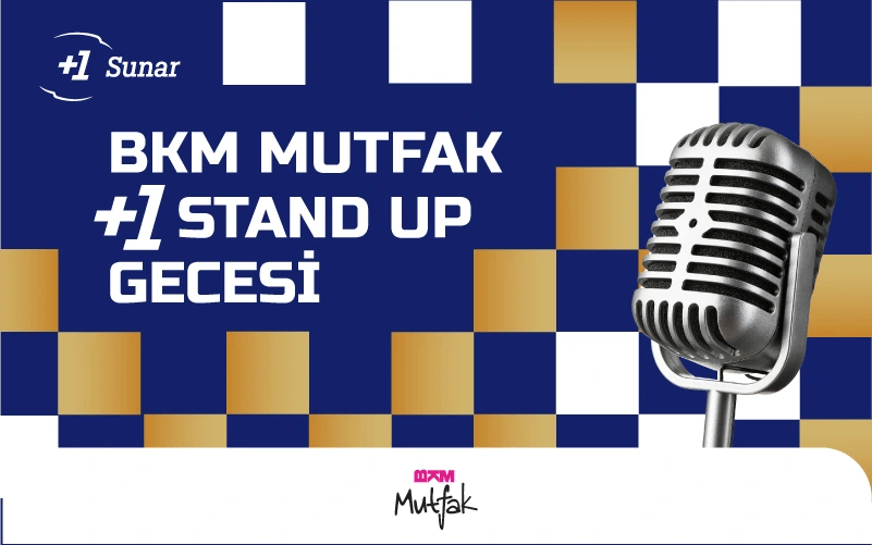 BKM Mutfak +1 Stand Up Gecesi