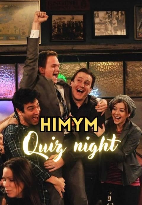 HIMYM Quiz Night