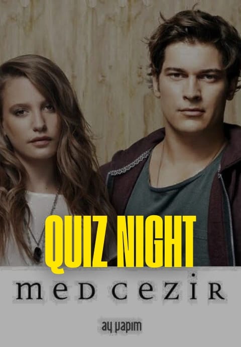 Medcezir Quiz Night