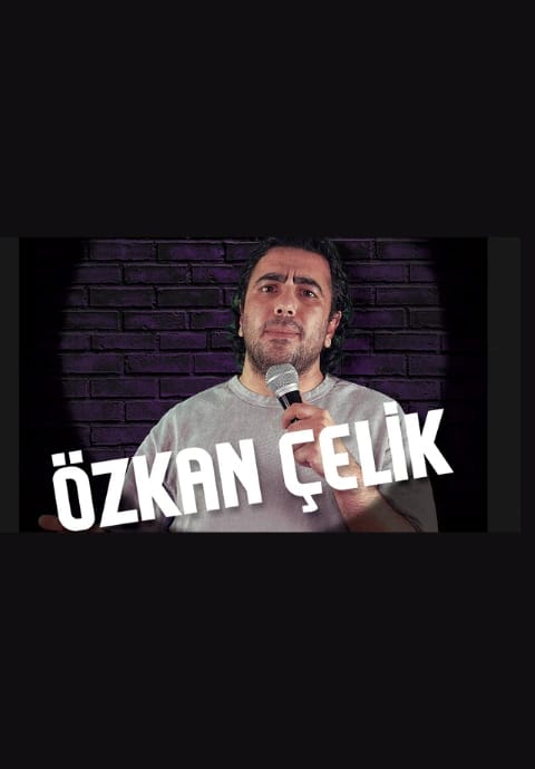 Özkan Çelik - Stand-Up