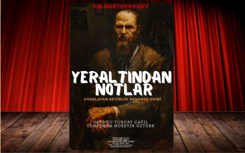 Yeraltından Notlar Tiyatro Oyunu poster