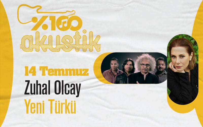 %100 Akustik: Yeni Türkü & Zuhal Olcay Konseri