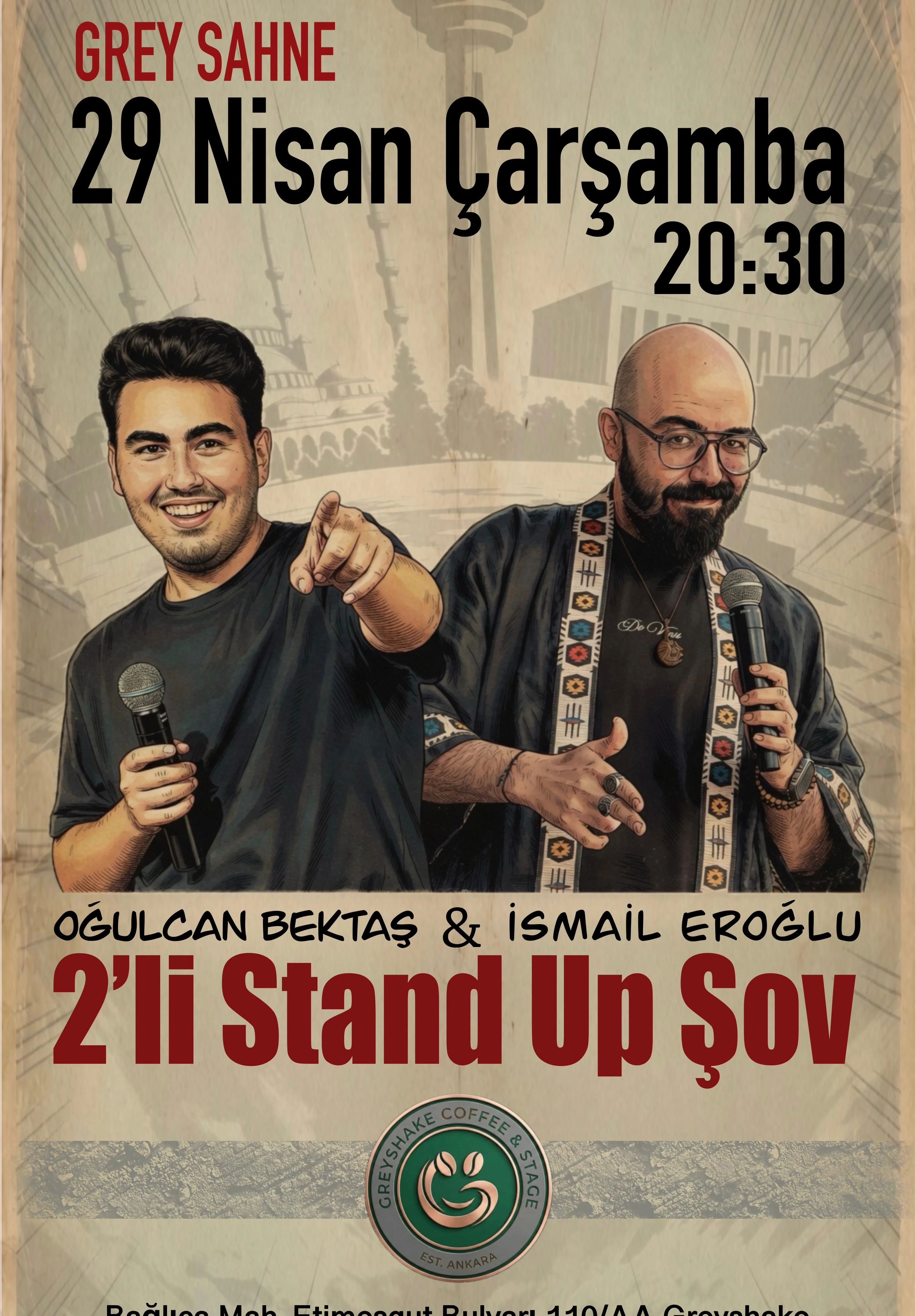 2'li Stand Up Show - Oğulcan Bektaş & İsmail Eroğlu
