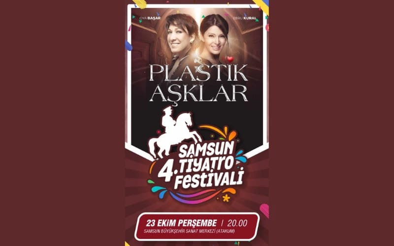 4. Samsun Tiyatro Festivali – Plastik Aşklar
