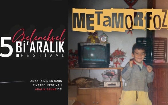 5. Geleneksel Aralık Festivali - Metamorfoz Oyunu 