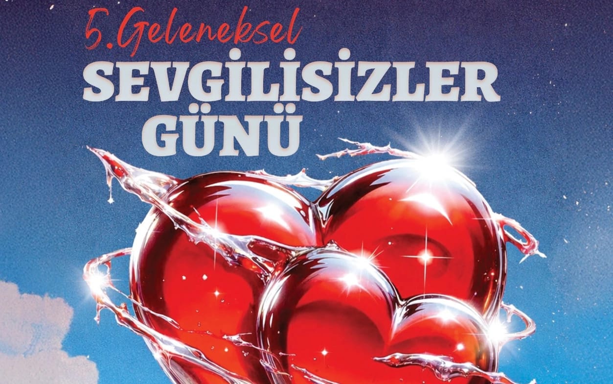 5.Geleneksen Sevgilisizler Günü