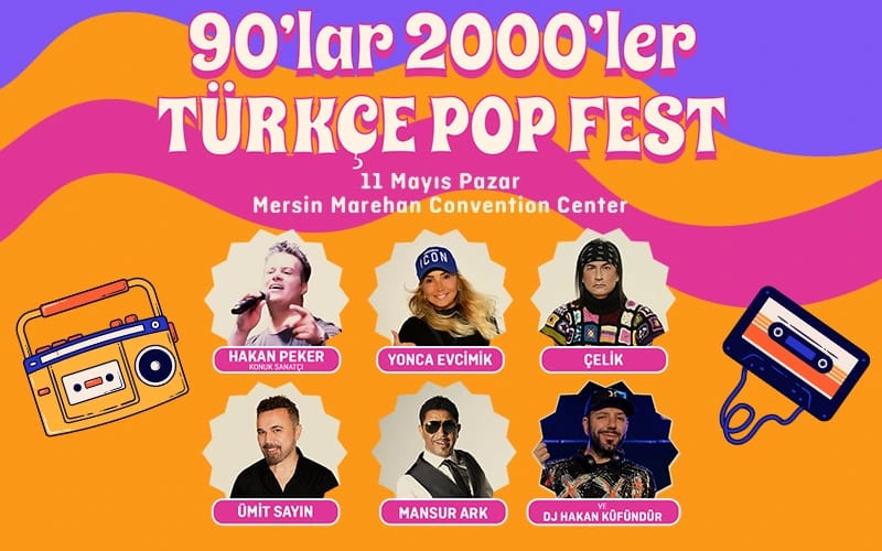 90'lar & 2000'ler Türkçe Pop Fest | Mersin