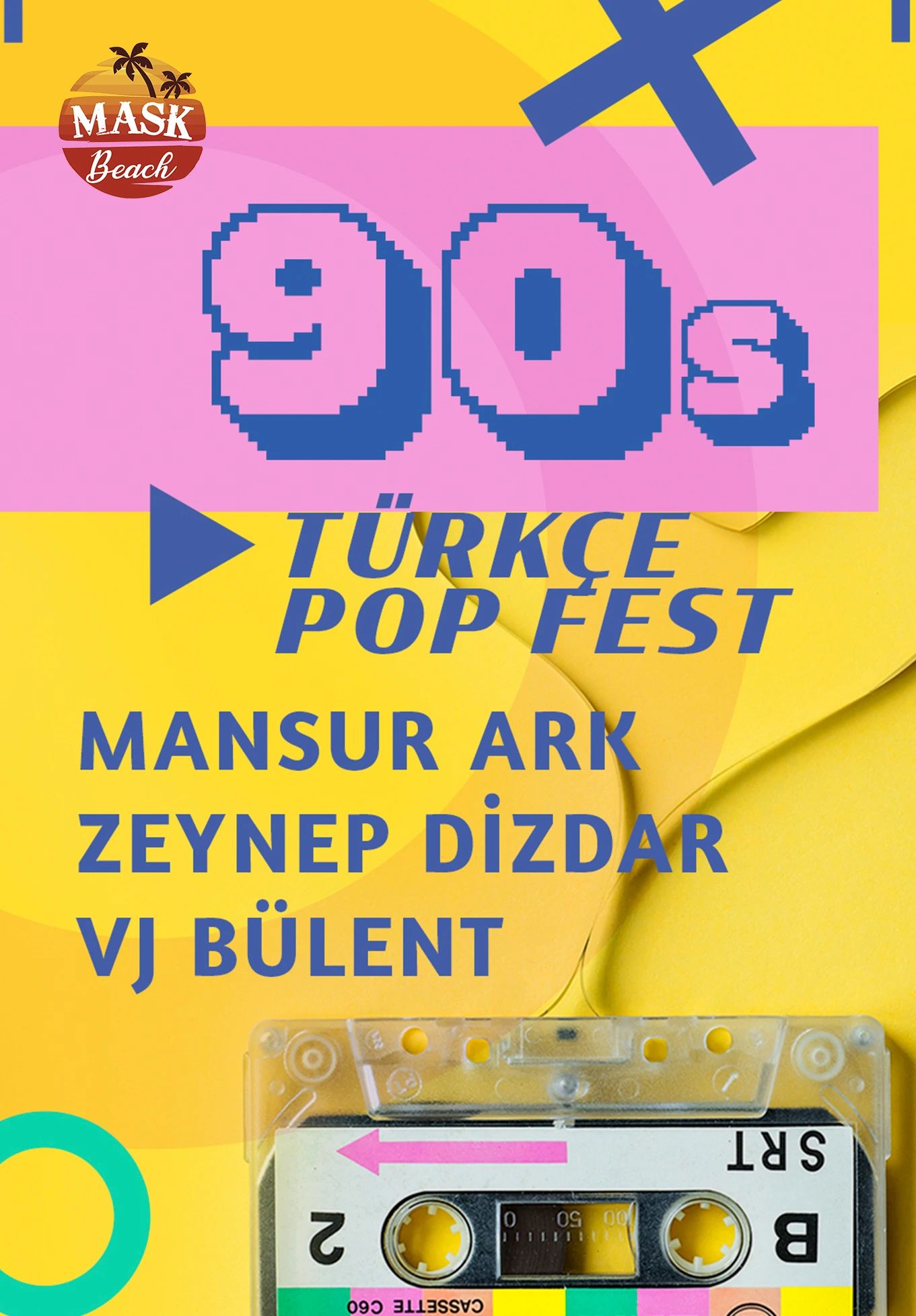 90’lar & 2000’ler Türkçe Pop Gecesi - “Mansur Ark, Zeynep Dizdar, VJ Bülent”