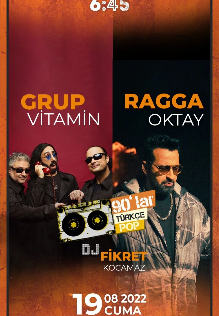 90'lar & 2000'ler Türkçe Pop Parti : Grup Vitamin & Ragga Oktay & DJ Fikret Kocamaz