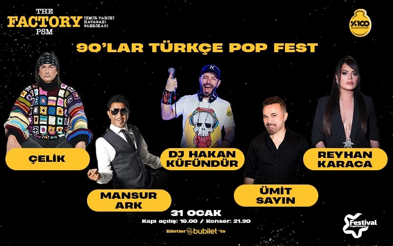 90’lar Türkçe Pop Fest:Çelik,Ümit Sayın,,Mansur Ark,Reyhan Karaca,DJ Hakan Küfündür
