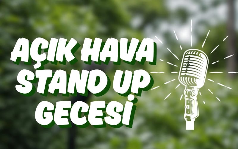 Açık Hava Stand Up Gecesi