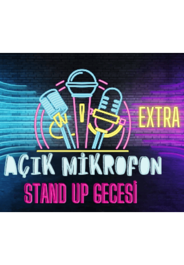AÇIK MİKROFON EXTRA Stand up Gecesi Taksim- Pera- Beyoğlu
