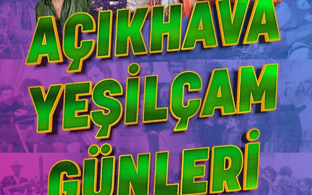 Açıkhava Yeşilçam Günleri