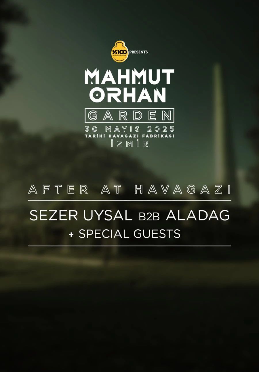 AFTER AT HAVAGAZI - SEZER UYSAL B2B ALADAG + SPECIAL GUESTS