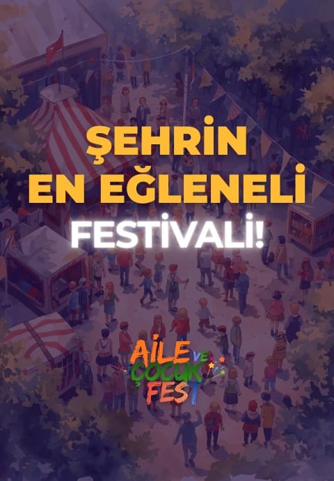 Aile ve Çocuk Fest 