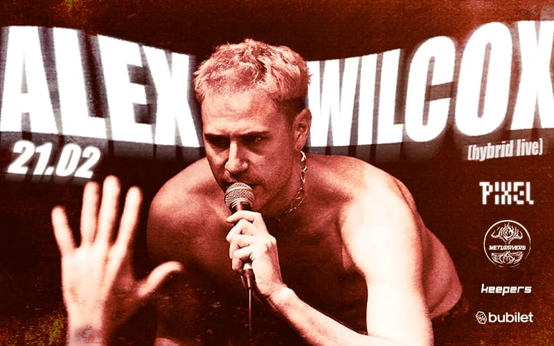 ALEX WILCOX (Hybrid Live)