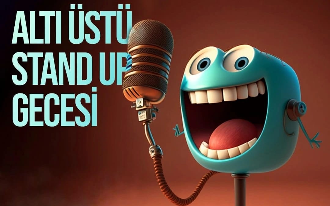 Altı Üstü Stand Up Gecesi