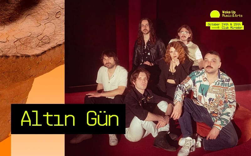 Altın Gün / Wake Up Music & Art