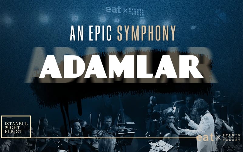 An Epic Symphony & Adamlar