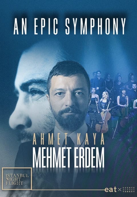 An Epic Symphony & Ahmet Kaya : Mehmet Erdem & Mercan Dede