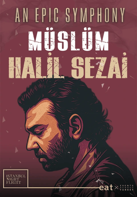 An Epıc Symphony: Müslüm & Halil Sezai 