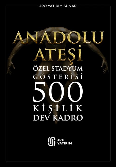 Anadolu Ateşi 25. Yıl Özel Gösterisi – 500 Kişilik Dev Kadro!