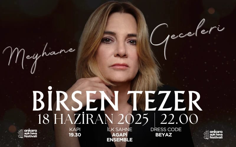 Ankara Açık Hava Festivali Meyhane Geceleri | Birsen Tezer