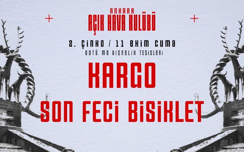 Ankara Açık Hava Kulübü 2: Kargo & Son Feci Bisiklet