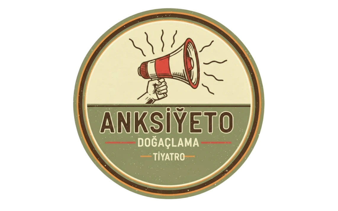ANKSİYETO DOĞAÇLAMA TİYATRO GÖSTERİSİ
