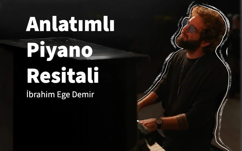 Anlatımlı Piyano Resitali